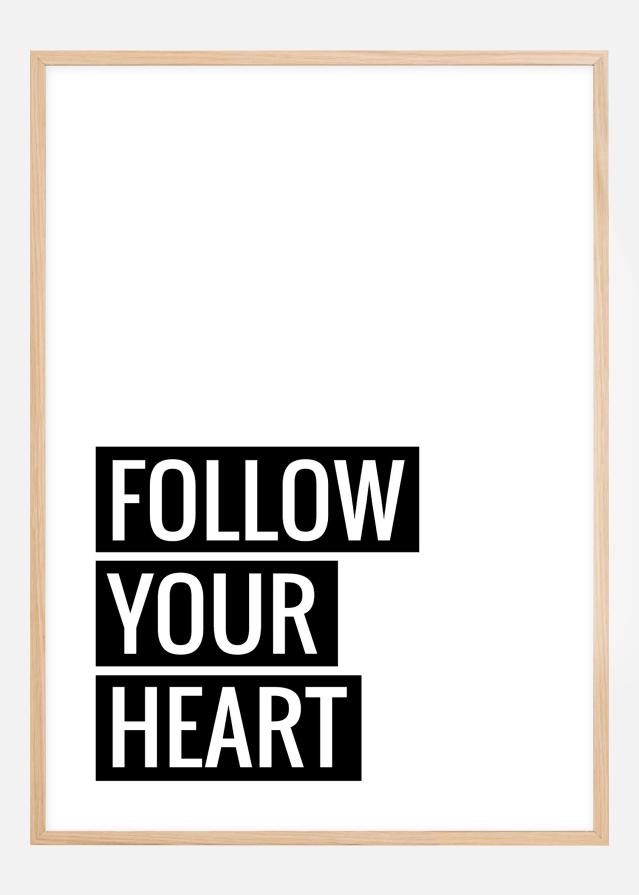 Follow Your Heart Plakāts