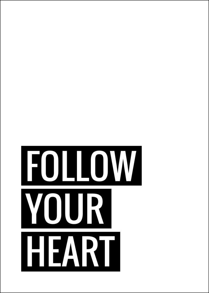 Follow Your Heart Plakāts