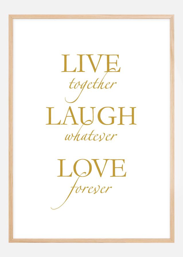 Live, laugh, love - Zeltains Plakāts