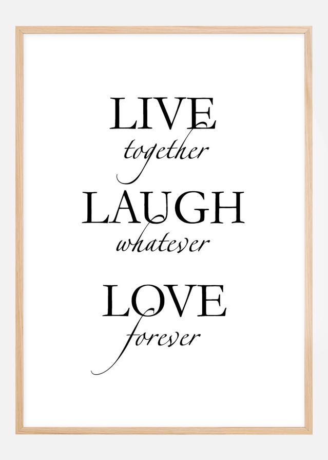 Live, laugh, love - Melns Plakāts