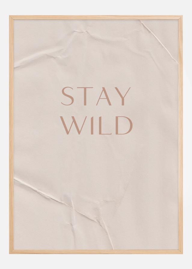 Stay Wild Plakāts