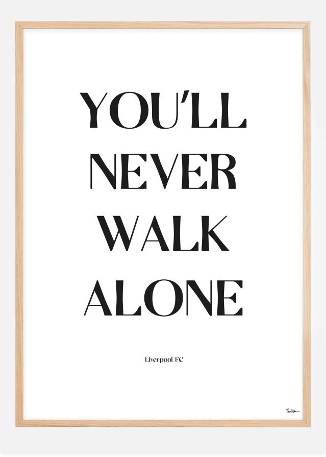 You Will Never Walk Alone - Liverpool Plakāts